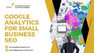 Google Analytics for Small Business SEO in 2024