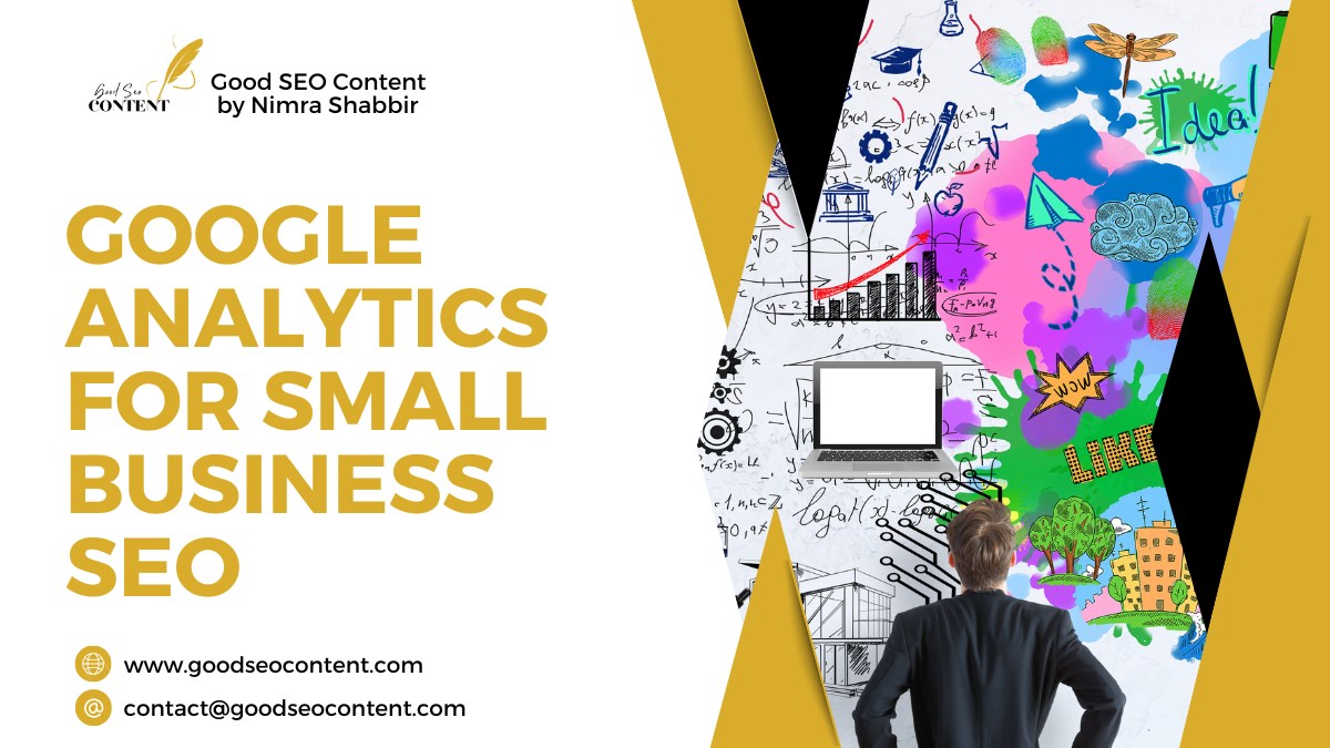 Google Analytics for Small Business SEO in 2024