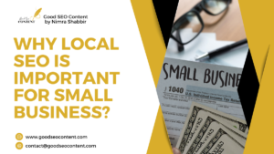 https://goodseocontent.com/why-local-seo-is-important-for-small-business/